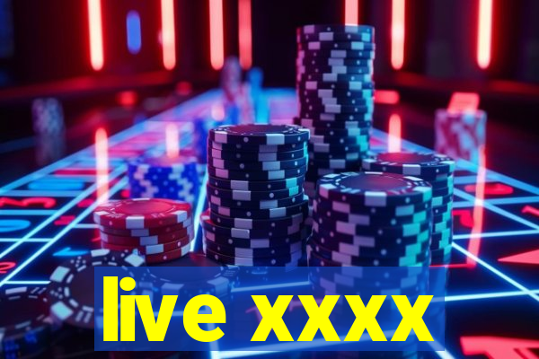 live xxxx
